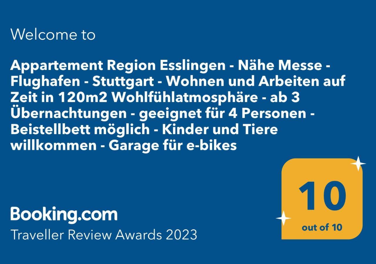 Appartement Region Esslingen - Naehe Messe - Flughafen - Stuttgart - Wohnen Und Arbeiten Auf Zeit In 120M2 Wohlfuehlatmosphaere - Ab 3 Uebernachtungen - Geeignet Fuer 4 Pers Incl Kinder - Beistellbett Moeglich - Kinder Und Tiere Willkommen - Garage F Altbach Eksteriør bilde